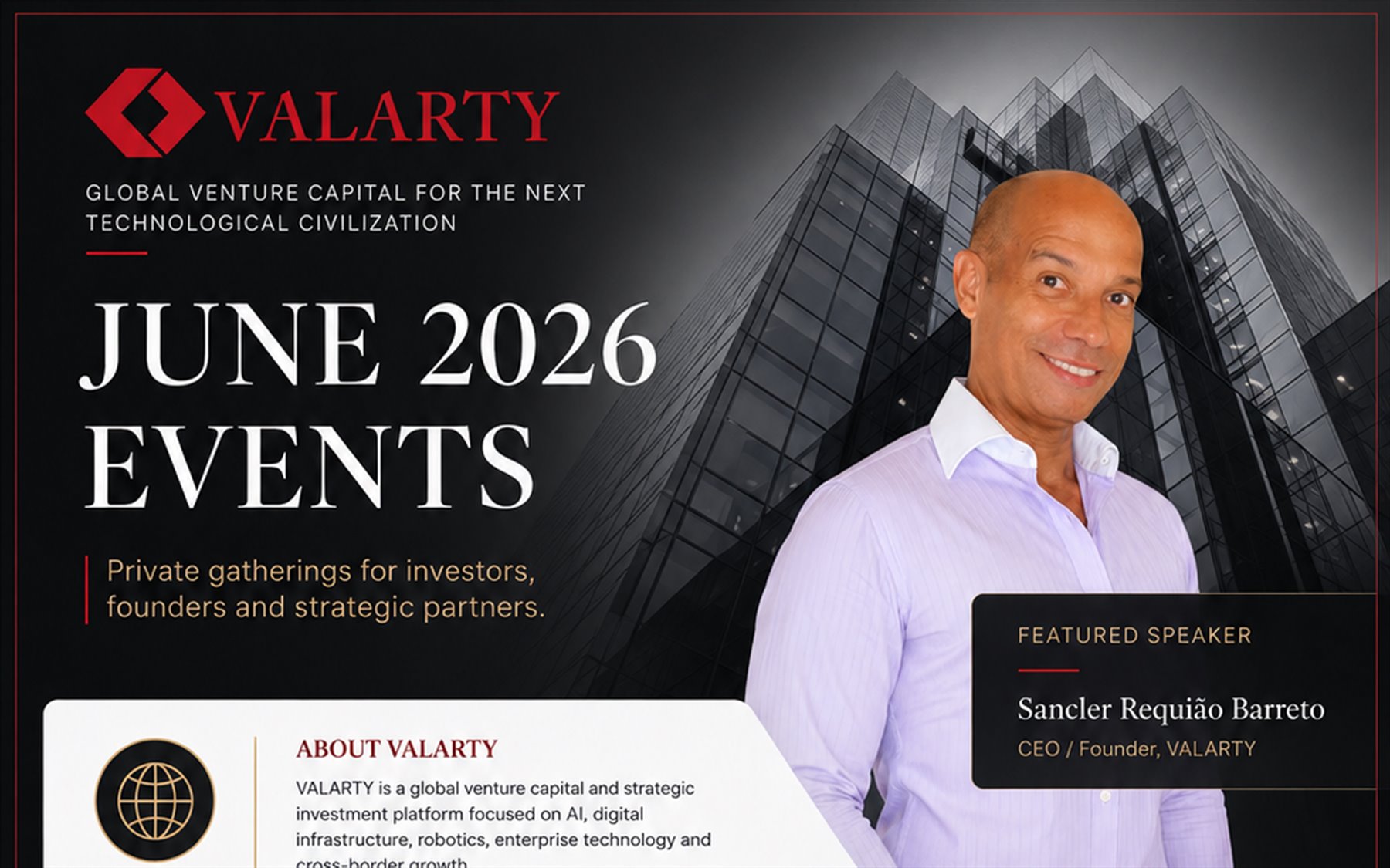 Valarty June 2026 Events visual featuring Sancler Requi&atilde;o Barreto and private strategic gatherings in Berlin and Zurich.